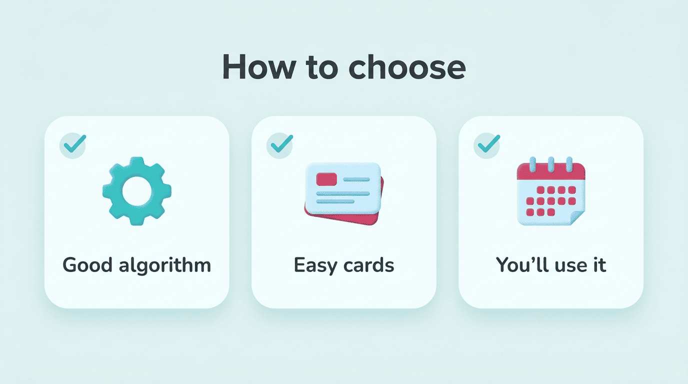 Checklist of three criteria for choosing an app: good algorithm, easy cards, you'll use it